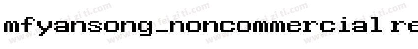 mfyansong_noncommercial regular字体转换